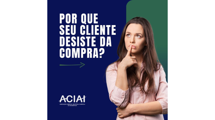 Notícia: Por que o cliente desiste da compra? E como evitar isso? 