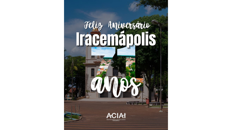 Notícia: Iracemápolis completa 71 anos de história, trabalho e conquistas!